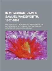 In memoriam, James Samuel Wadsworth, 1807-1864,1151586188,9781151586186