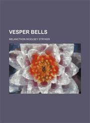 Vesper Bells,1151383678,9781151383679