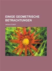 Einige Geometrische Betrachtungen,1234050374,9781234050375