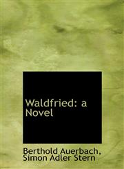 Waldfried a Novel,1115627805,9781115627801