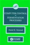 Computer Control of Fermentation Processes,084935496X,9780849354960