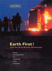 Earth First Anti-Road Movement,0415190630,9780415190633