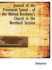 Journal of the Provincial Synod of the United Brethren's Church in the Northern Section,1115865528,9781115865524