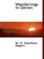 Wanderings in Devon,1140297031,9781140297031