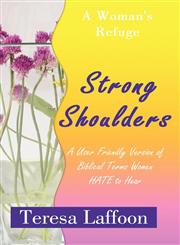 Strong Shoulders A Woman's Refuge,1592680844,9781592680849