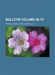 Bulletin Volume 56-75,123698949X,9781236989499