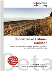 Bahnstrecke Löbau-Radibor,6135087185,9786135087185