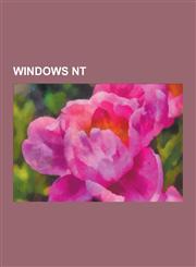 Windows NT Backup Domain Controller, Dave Cutler, Dec Multia, Deskstation Tyne, Driver Verifier, F6 Disk, Internet Explorer 1, Mi,123060538X,9781230605388