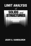 Limit Analysis of Solids and Structures 1st Edition,084932873X,9780849328732