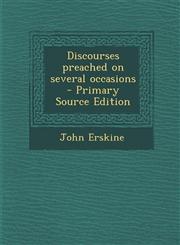 Discourses Preached on Several Occasions,1289586144,9781289586140