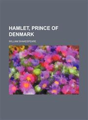 Hamlet, Prince of Denmark,1150260424,9781150260421