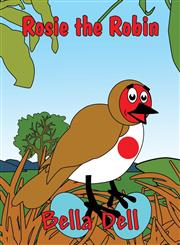 Rosie the Robin,1630008923,9781630008925