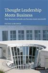 Thought Leadership Meets Business How Business Schools Can Become More Successful,0521159121,9780521159128