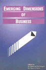 Emerging Dimensions of Business 1st Edition,817708061X,9788177080612