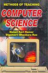 Methods of Teaching Computer Science 1st Edition,8171418236,9788171418237