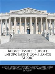 Budget Issues Budget Enforcement Compliance Report,1240671067,9781240671069