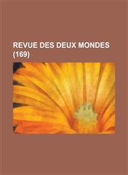 Revue Des Deux Mondes (169),123461085X,9781234610852