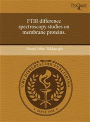 FTIR difference spectroscopy studies on membrane proteins.,1243595027,9781243595027