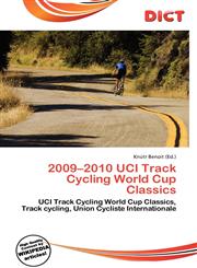 2009-2010 Uci Track Cycling World Cup Classics,6136520702,9786136520704