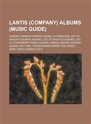 Lantis (Company) Albums (Music Guide) Contact (Minori Chihara Album), D-Formation, List of Haruhi Suzumiya Albums, List of Shuffle! Albums, List of S,1230650881,9781230650883