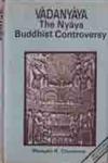 Vadanyaya The Nyaya-Buddhist Controversy 1st Edition,8170301254,9788170301257