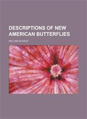 Descriptions of New American Butterflies,1151529230,9781151529237