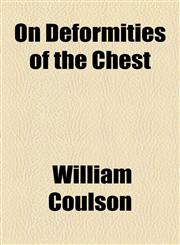 On Deformities of the Chest,1458834298,9781458834294