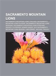 Sacramento Mountain Lions Sacramento Mountain Lions coaches, Sacramento Mountain Lions players, Sacramento Mountain Lions seasons,1233075721,9781233075720