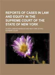 Reports of Cases in Law and Equity in the Supreme Court of the State of New York (Volume 27),115004795X,9781150047954
