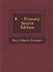 K  - Primary Source Edition,1295885727,9781295885725