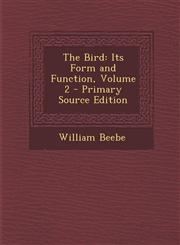 Bird Its Form and Function, Volume 2,1289745498,9781289745493