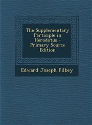 Supplementary Participle in Herodotus,1287363903,9781287363903