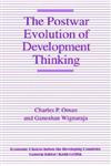 Postwar Evolution of Development Thinking,031207185X,9780312071851