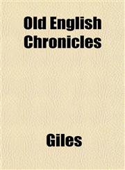 Old English Chronicles,115176292X,9781151762924