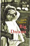 Small Children Big Dreams,8178357917,9788178357911