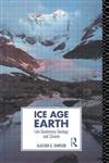 Ice Age Earth: Late Quaternary Geology and Climate (Physical Environment),0415015677,9780415015677
