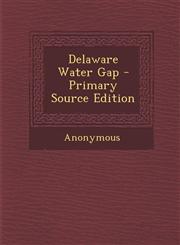Delaware Water Gap - Primary Source Edition,1289609888,9781289609887