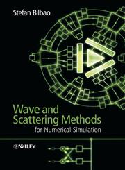 Wave and Scattering Methods for Numerical Simulation,0470870176,9780470870174