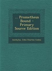 ... Prometheus Bound - Primary Source Edition,1295392348,9781295392346