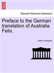 Preface to the German translation of Australia Felix.,1240909683,9781240909681