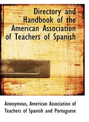 Directory and Handbook of the American Association of Teachers of Spanish,1117089371,9781117089379
