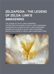 Zeldapedia - The Legend of Zelda Link's Awakening: The Legend of Zelda: Link's Awakening characters,The Legend of Zelda: Link's Awakening dungeons,The Legend of Zelda: Link's Awakening enemies,The Legend of Zelda: Link's Awakening Images,1234655446,9781234655440