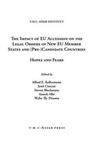 The Impact of EU Accession on the Legal Orders of New EU Member States and (Pre-) Candidate Countries Hopes and Fears,906704217X,9789067042178