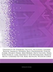 Articles On University Of Hamburg Faculty, including Johann Radon, Emanuel Sperner, Ralf Dahrendorf, JÃ¼rgen Flimm, Helmut Hasse, Max Nonne, Fritz Fischer, Hans Von Storch, Carl Friedrich Von WeizsÃ¤cker, Martin Noth, Gerhard Ritter,1242791736,9781242791734