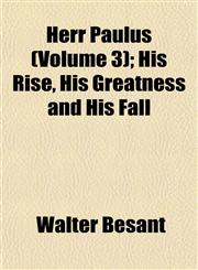 Herr Paulus (Volume 3); His Rise, His Greatness and His Fall,1152287435,9781152287433