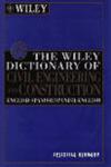 The Wiley Dictionary of Civil Engineering and Construction English-Spanish/Spanish-English,0471122467,9780471122463