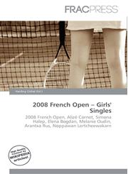 2008 French Open - Girls' Singles,6135955403,9786135955408