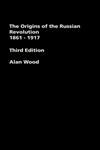 The Origins of the Russian Revolution, 1861-1917 3rd Edition,0415307333,9780415307338