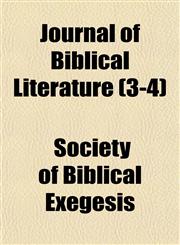 Journal of Biblical Literature (3-4),1153244764,9781153244763