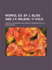 Works, Ed. by J. Bliss and J.p. Wilson. 11 Vols,1151263133,9781151263131